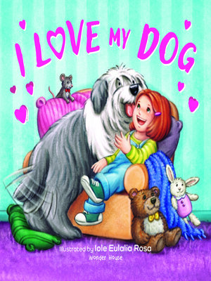 cover image of I Love My Dog